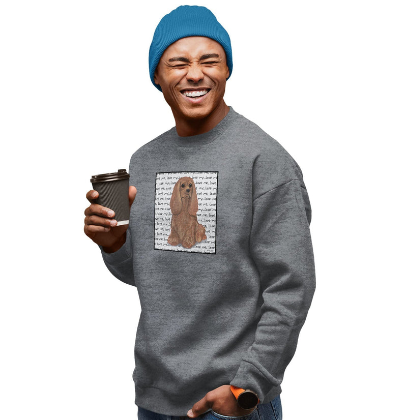 Ruby Cavalier King Charles Spaniel Love Text - Adult Unisex Crewneck Sweatshirt