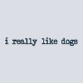 I Really Like Dogs Embroidered Mock Neck Sweatshirt