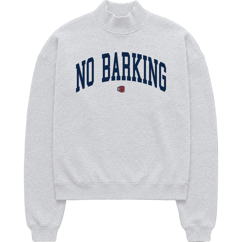 No Barking Embroidered Mock Neck Sweatshirt