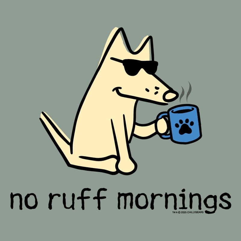 No Ruff Mornings - Classic Long-Sleeve T-Shirt