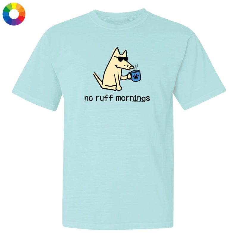 No Ruff Mornings - Classic Tee