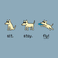 Sit Stay Fly  - Classic Long-Sleeve T-Shirt