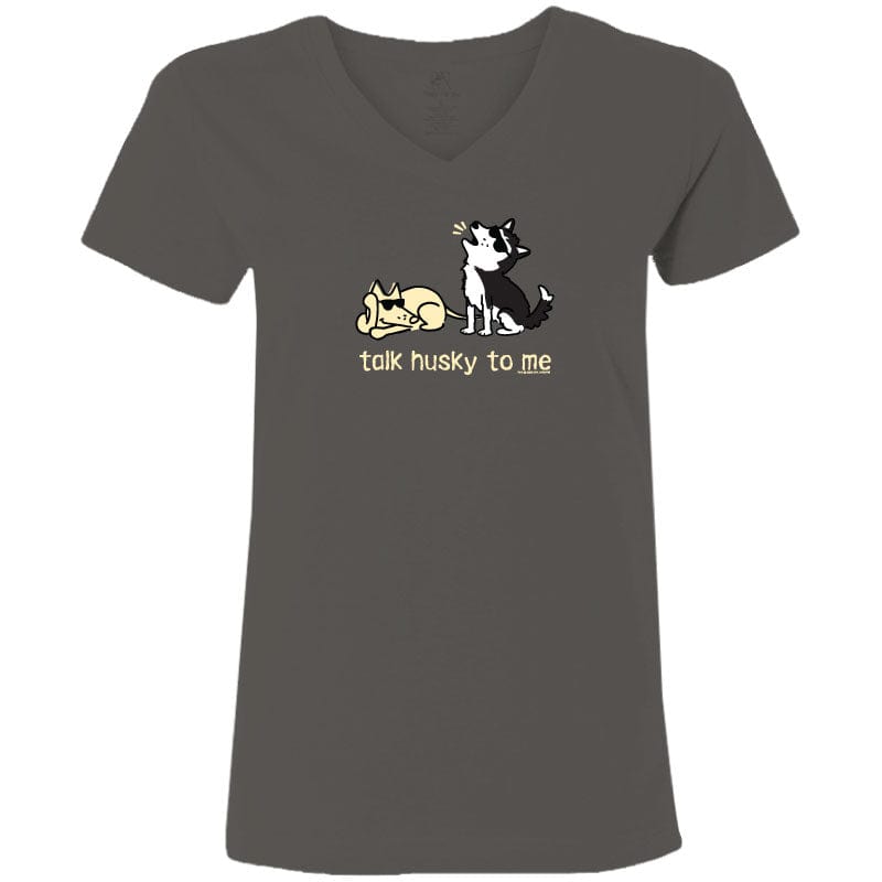 Talk Husky To Me - Ladies T-Shirt V-Neck