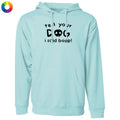 Tell Your Dog I Said Boop - Sweatshirt Pullover Hoodie