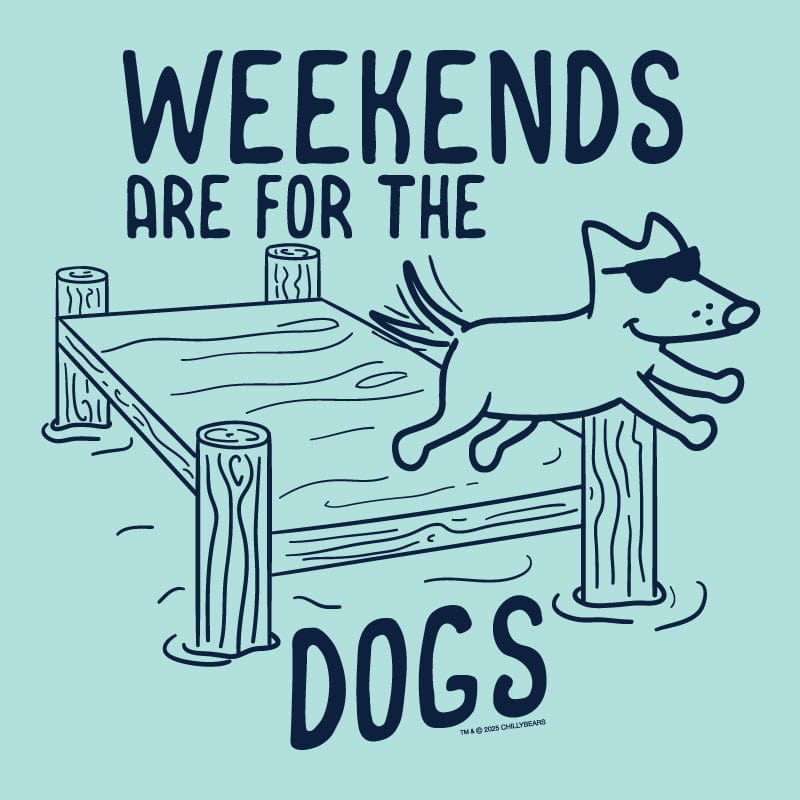 Weekends are for the Dogs - Classic Tee