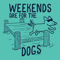 Weekends are for the Dogs - Lightweight Tee