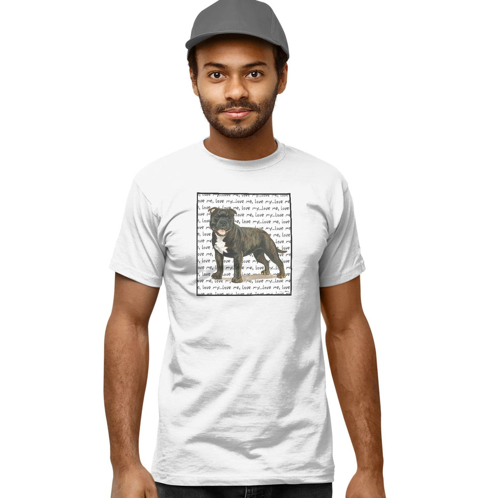 Brindle Staffordshire Bull Terrier Love Text - Adult Unisex T-Shirt