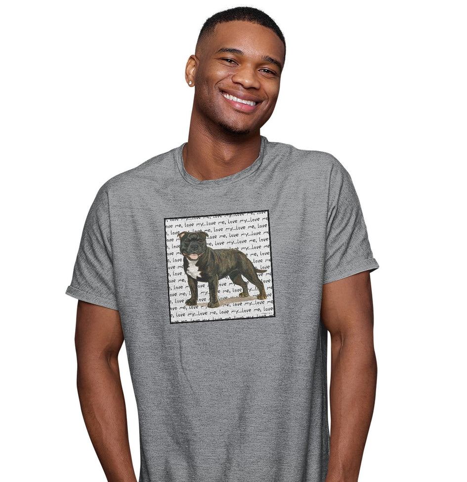 Brindle Staffordshire Bull Terrier Love Text - Adult Unisex T-Shirt