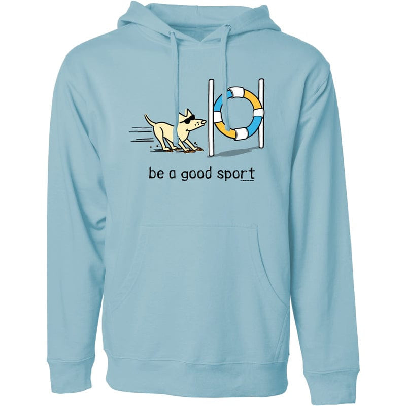 Be A Good Sport - Sweatshirt Pullover Hoodie