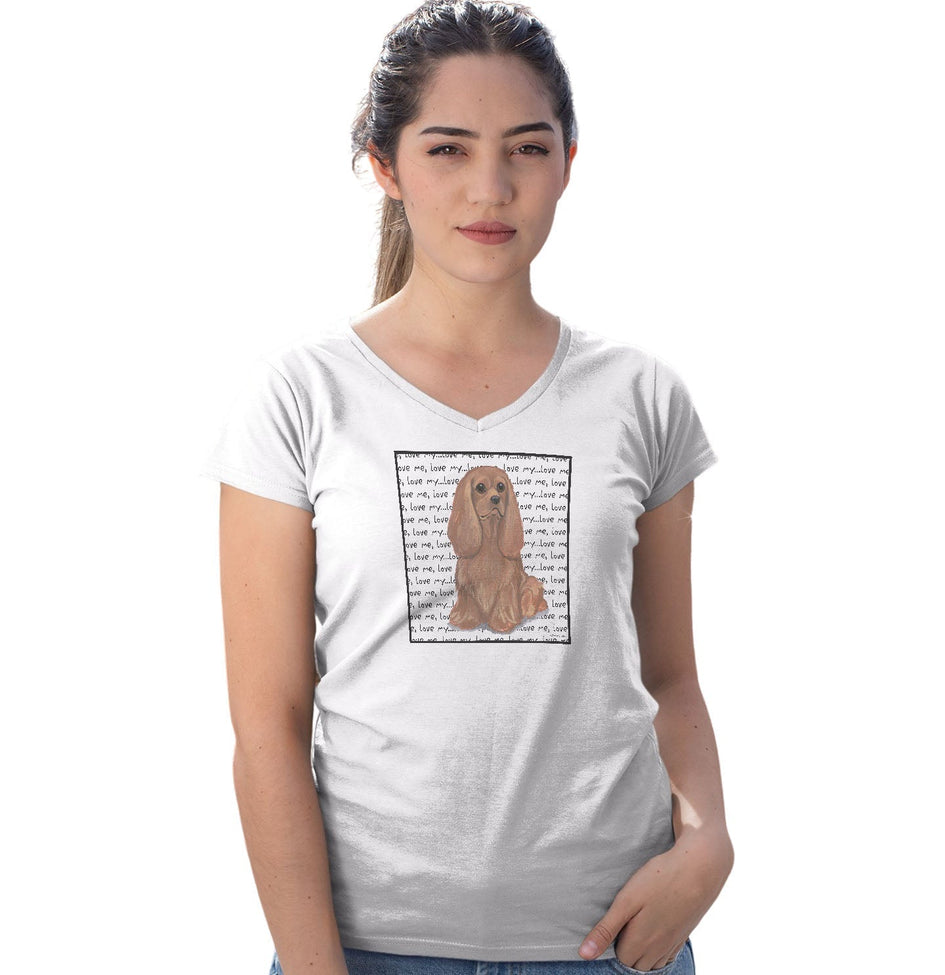Ruby Cavalier King Charles Spaniel Love Text - Women's V-Neck T-Shirt