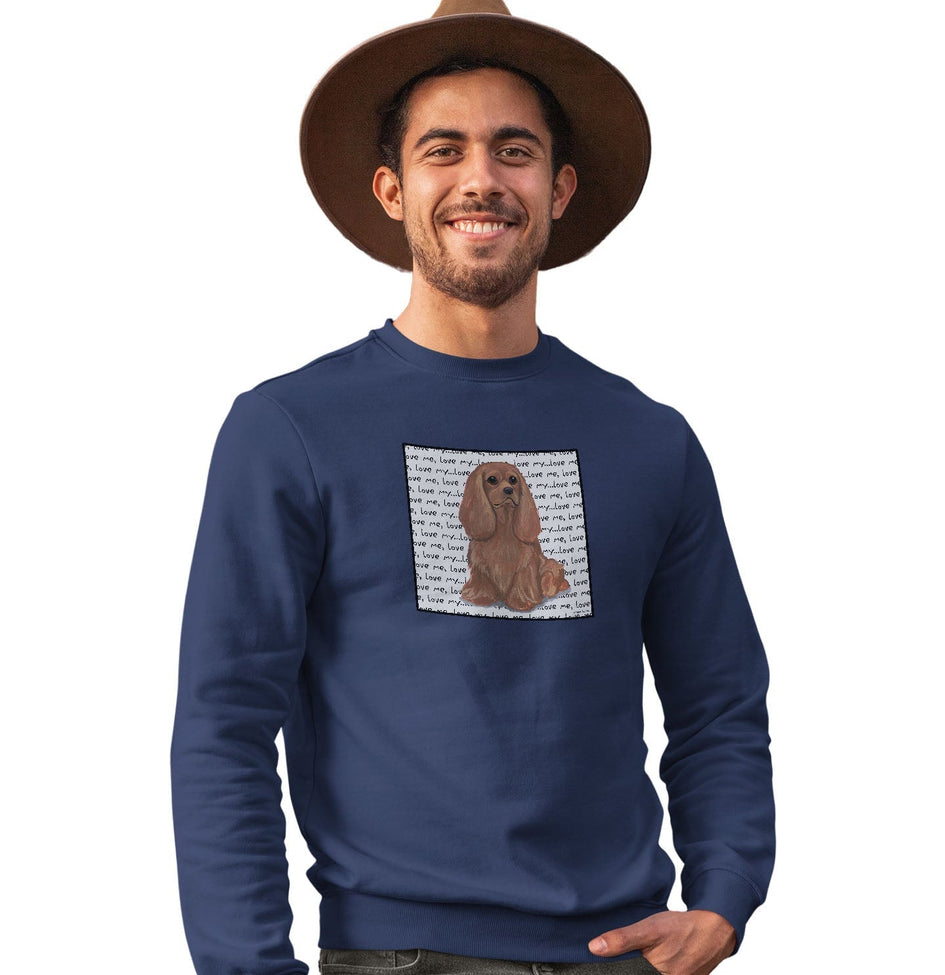 Ruby Cavalier King Charles Spaniel Love Text - Adult Unisex Crewneck Sweatshirt