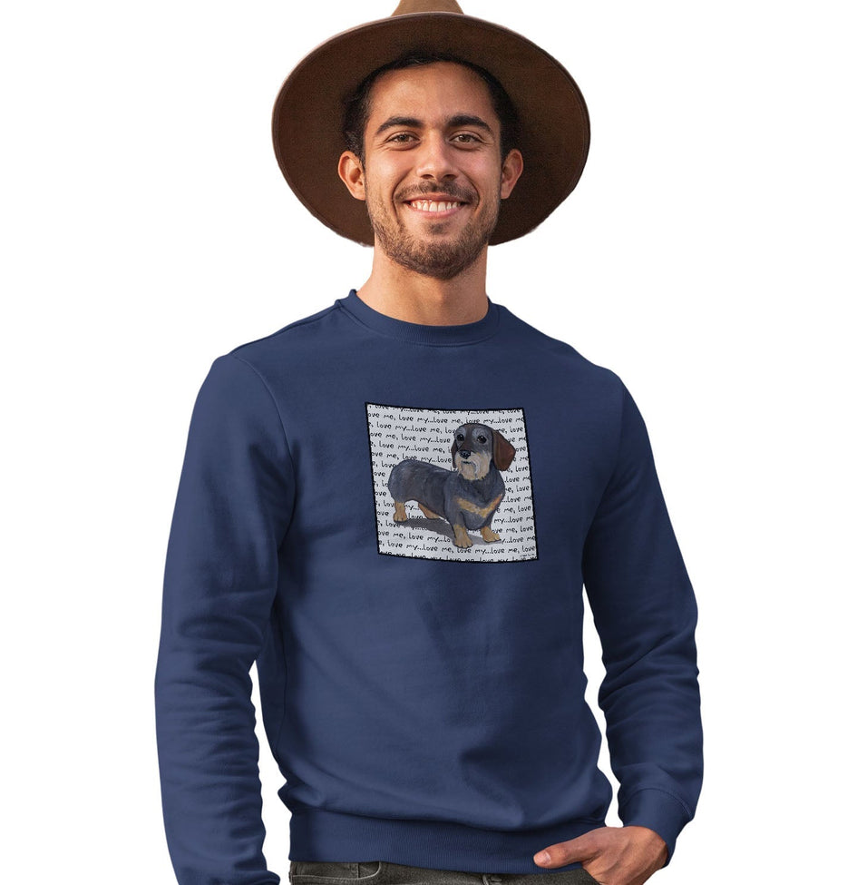 Wire Haired Dachshund Love Text - Adult Unisex Crewneck Sweatshirt