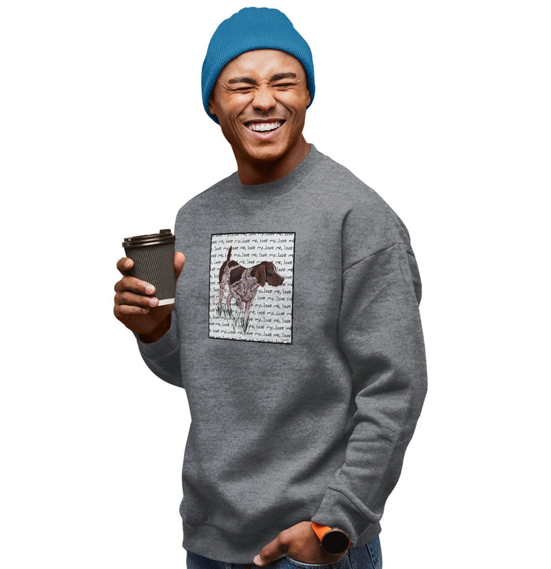 German Shorthaired Pointer Love Text - Adult Unisex Crewneck Sweatshirt