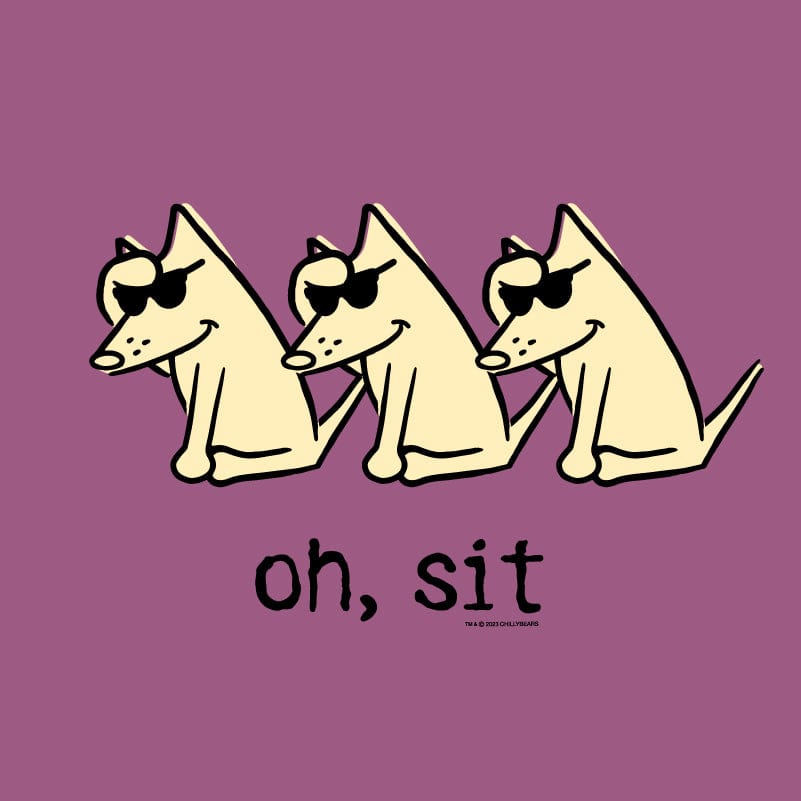 Oh Sit- Sweatshirt Pullover Hoodie