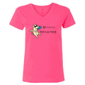 That's So Fetch - Ladies T-Shirt V-Neck