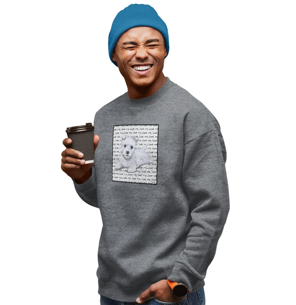 West Highland White Terrier Love Text - Adult Unisex Crewneck Sweatshirt