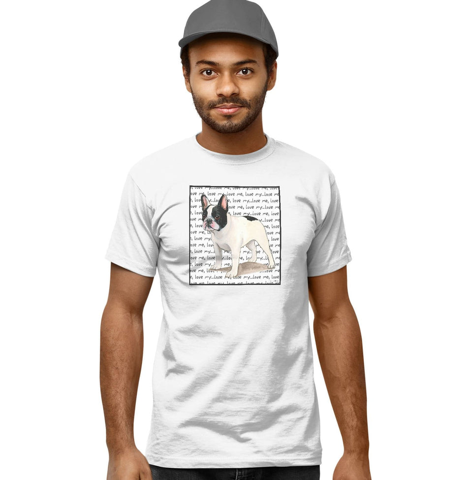 Black & White French Bulldog Love Text - Adult Unisex T-Shirt