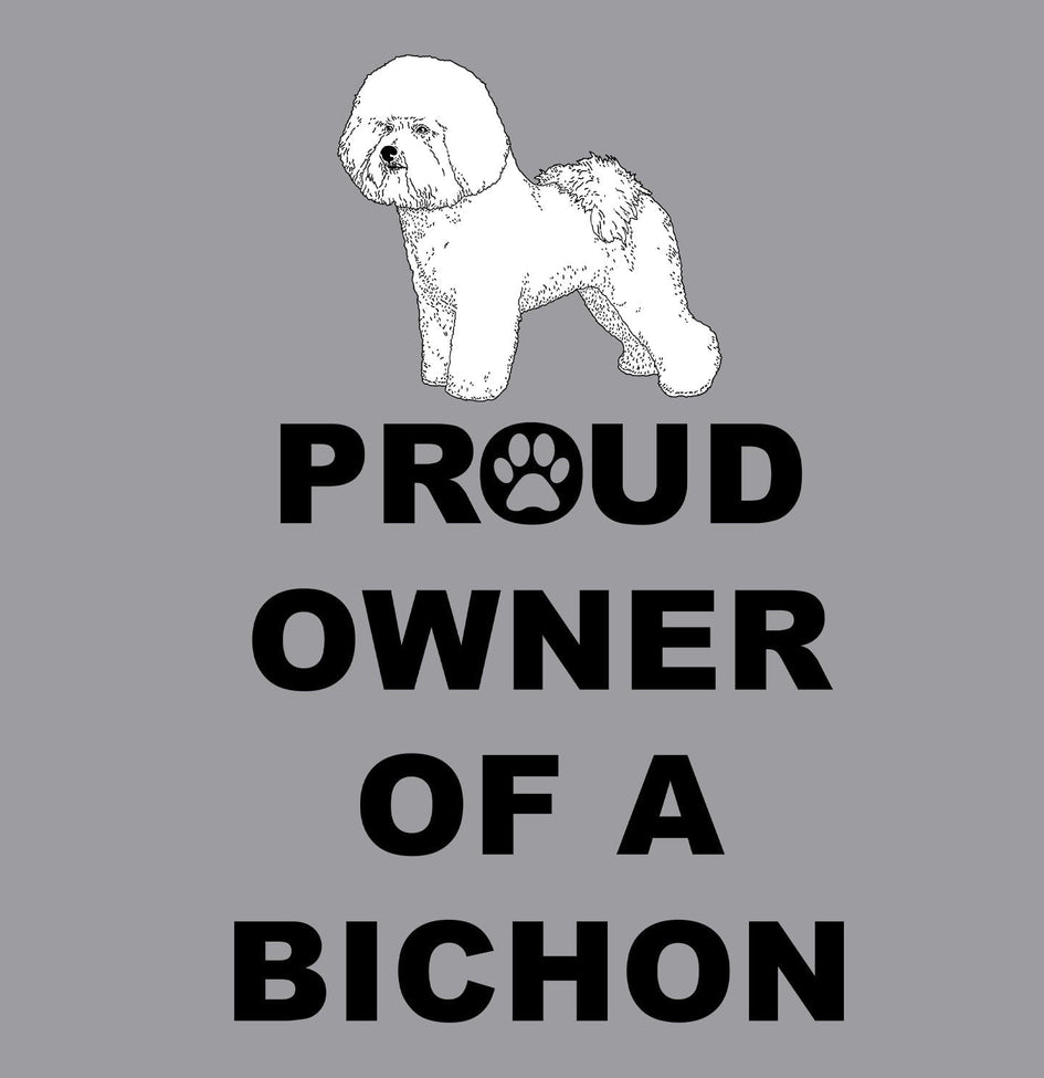Bichon Frise Proud Owner - Adult Unisex Crewneck Sweatshirt