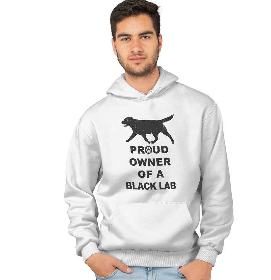 Black Labrador Retriever Proud Owner - Adult Unisex Hoodie Sweatshirt