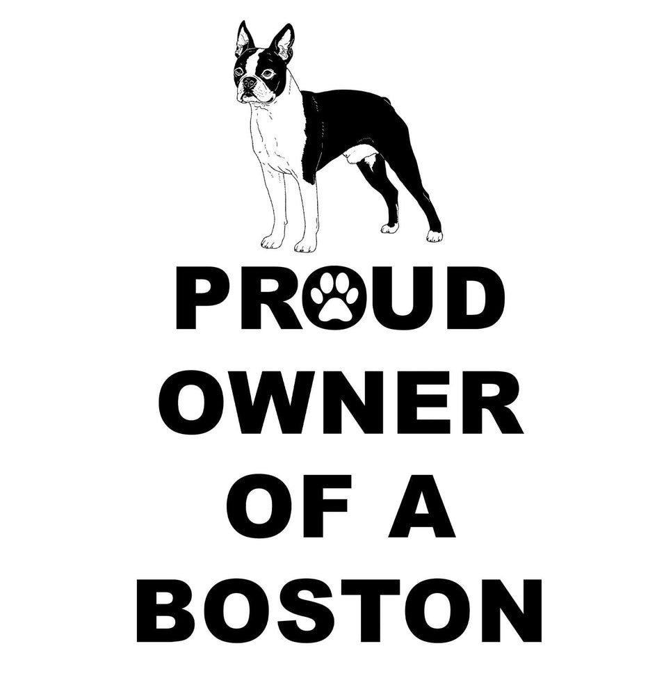 Boston Terrier Proud Owner - Adult Unisex Hoodie Sweatshirt