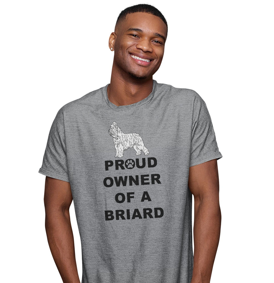 Briard Proud Owner - Adult Unisex T-Shirt