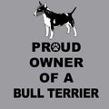 Bull Terrier Proud Owner - Adult Unisex Crewneck Sweatshirt