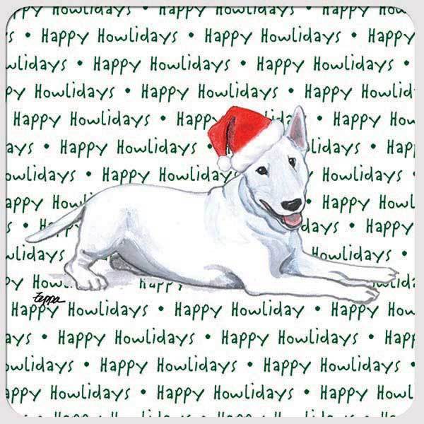 Bull Terrier "Happy Howlidays" Coaster