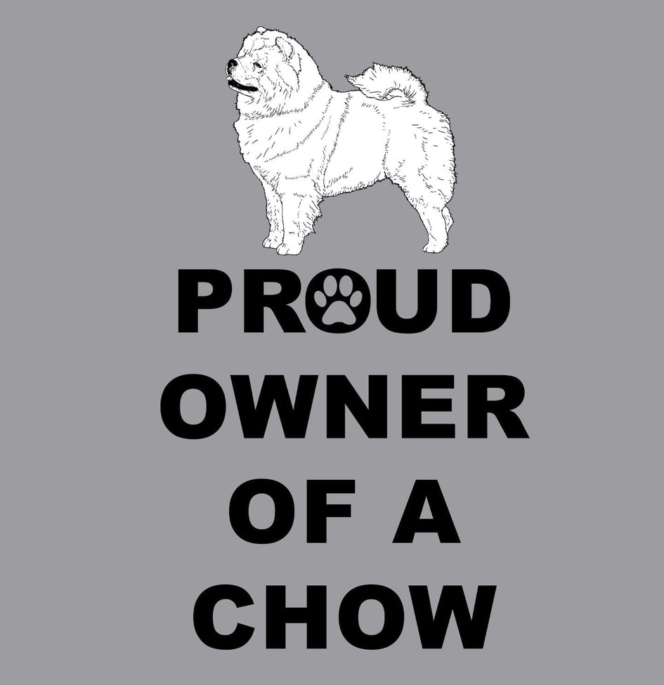 Chow Chow Proud Owner - Adult Unisex Crewneck Sweatshirt