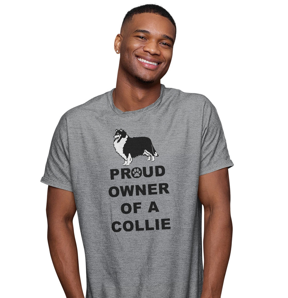 Rough Collie Proud Owner - Adult Unisex T-Shirt