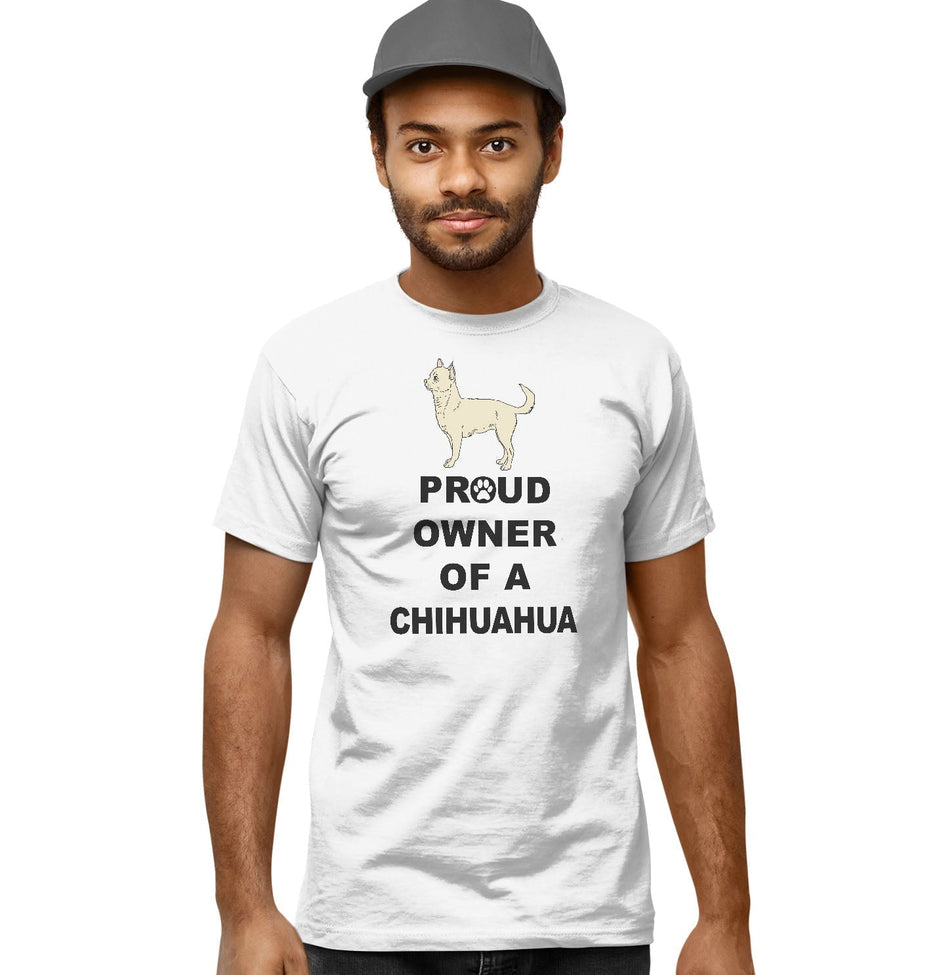 Chihuahua Proud Owner - Adult Unisex T-Shirt