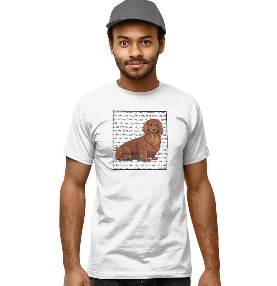 Longhaired Dachshund Love Text - Adult Unisex T-Shirt
