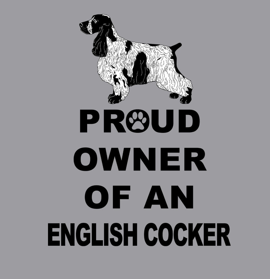 English Cocker Spaniel Proud Owner - Adult Unisex Hoodie Sweatshirt