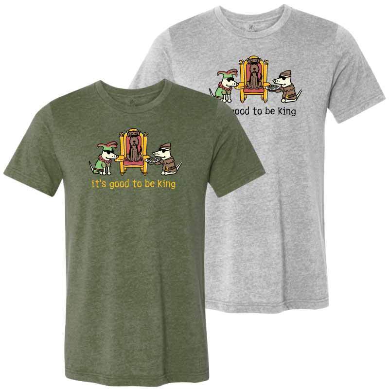 It’s Good To Be King  - Lightweight Tee