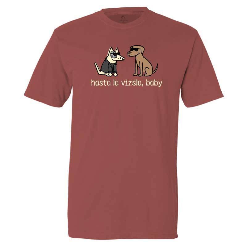 Hasta La Vizsla, Baby - Classic Tee - Teddy the Dog T-Shirts and Gifts