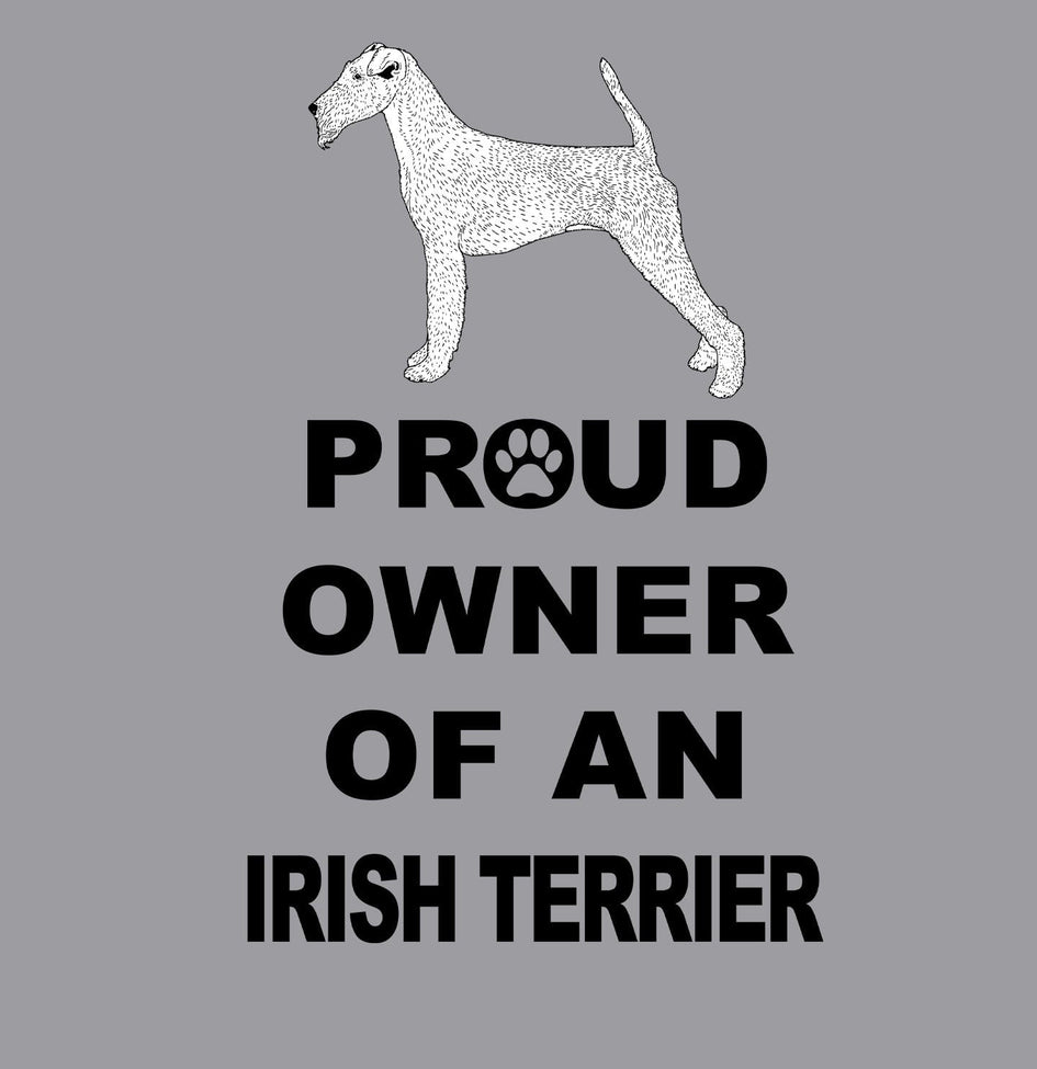 Irish Terrier Proud Owner - Adult Unisex Crewneck Sweatshirt