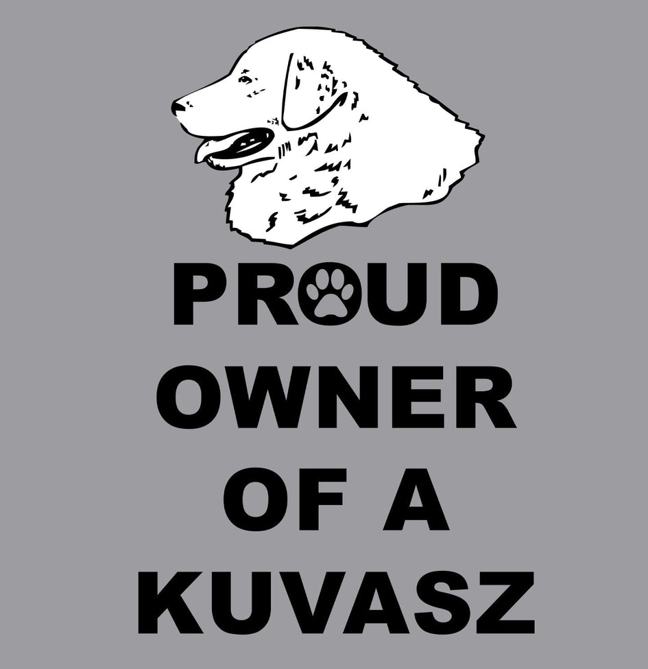 Kuvasz Proud Owner - Adult Unisex Crewneck Sweatshirt