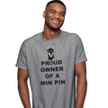Miniature Pinscher Proud Owner - Adult Unisex T-Shirt