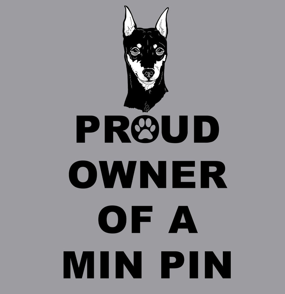 Miniature Pinscher Proud Owner - Adult Unisex Hoodie Sweatshirt