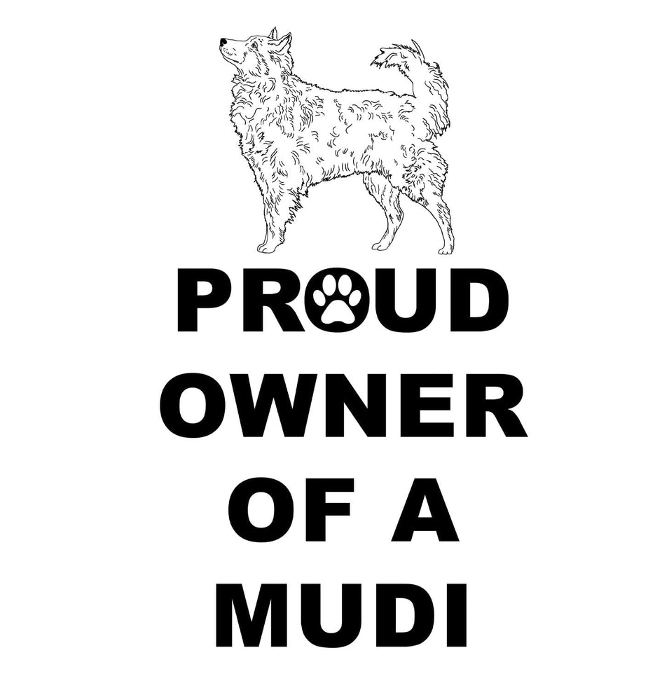 Mudi Proud Owner - Adult Unisex Hoodie Sweatshirt