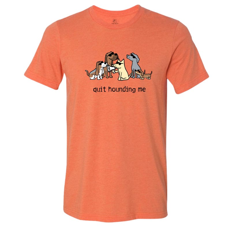 Quit Hounding Me - Lightweight Tee