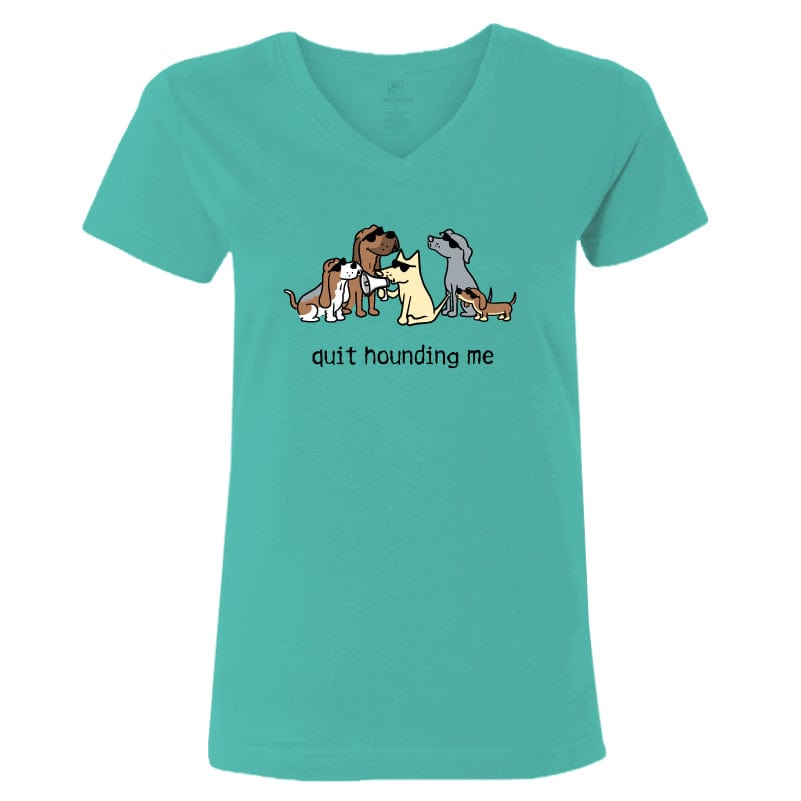 Quit Hounding Me - T-Shirt Ladies V-Neck