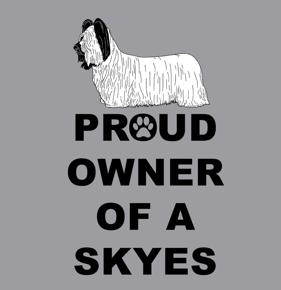 Skye Terrier Proud Owner - Adult Unisex Hoodie Sweatshirt