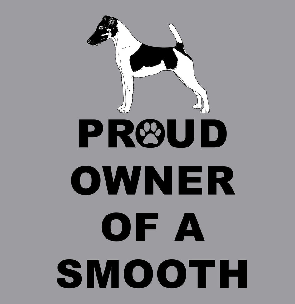 Smooth Fox Terrier Proud Owner - Adult Unisex Crewneck Sweatshirt