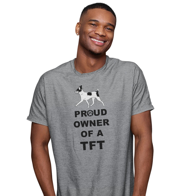 Toy Fox Terrier Proud Owner - Adult Unisex T-Shirt