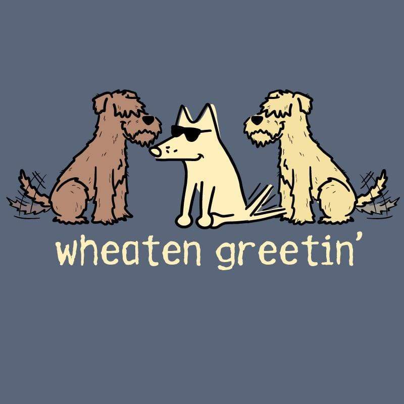 Wheaten Greetin' - Classic Tee
