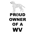 Wirehaired Vizsla Proud Owner - Adult Unisex T-Shirt